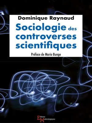 cover image of Sociologie des controverses scientifiques
